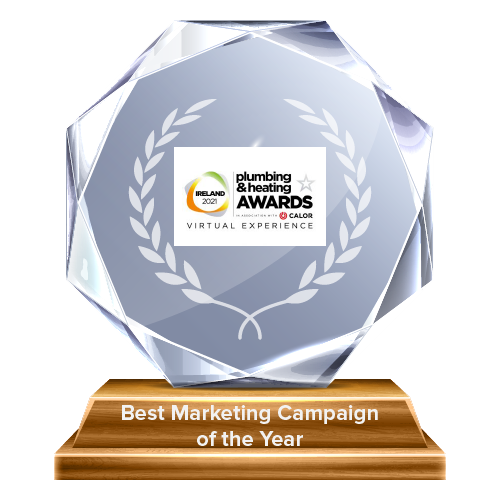 2021 Ireland's Plumbing and Heating Awards - Best Marketing Campaign of the Year
